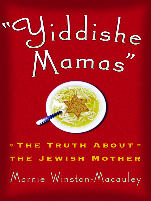Title details for Yiddishe Mamas by Marnie Winston-Macauley - Available